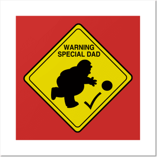 Special dad ahead Posters and Art
